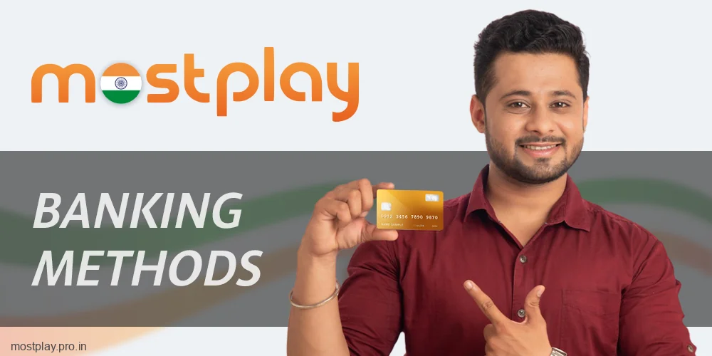 Payment methods for Indian Mostplay players