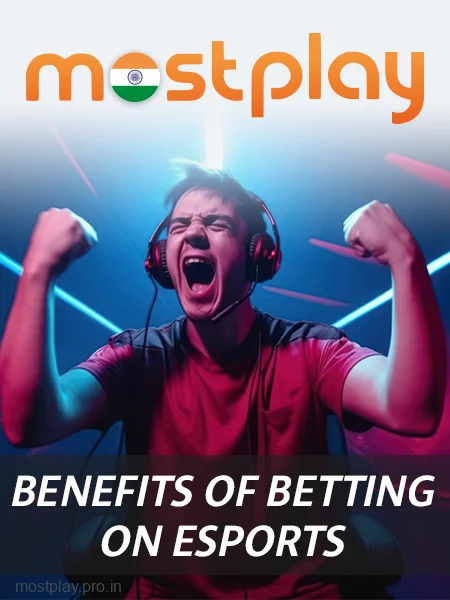 Advantages of eSports betting at Mostplay India