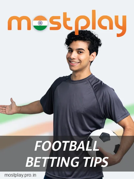 Football betting tips for Indian Mostplay players