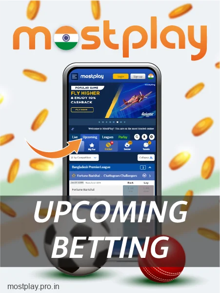Make an upcoming bet at Mostplay IN