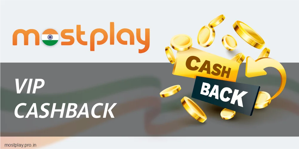 Cashback for Mostplay IN players