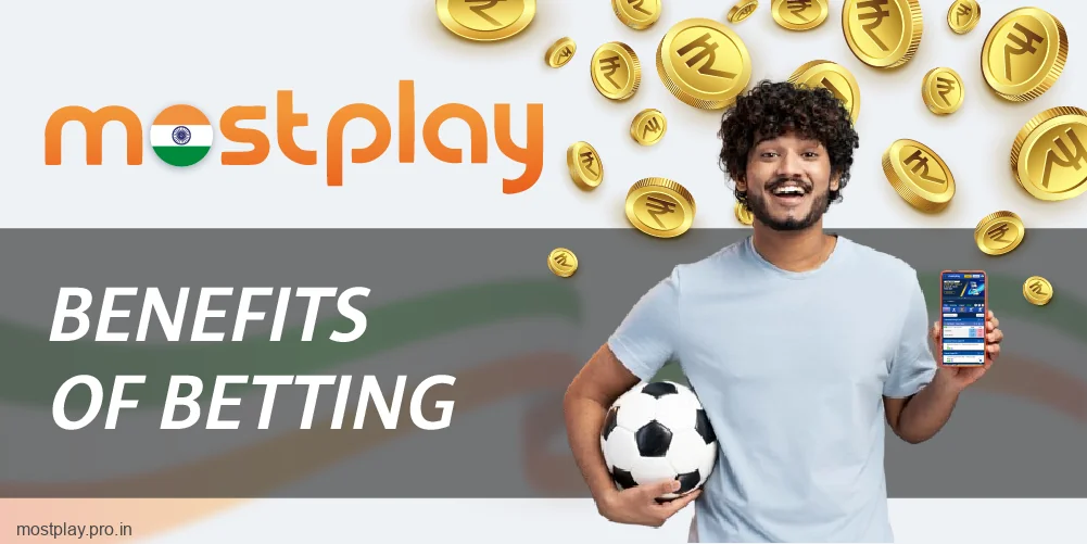 Advantages of betting at Mostplay India
