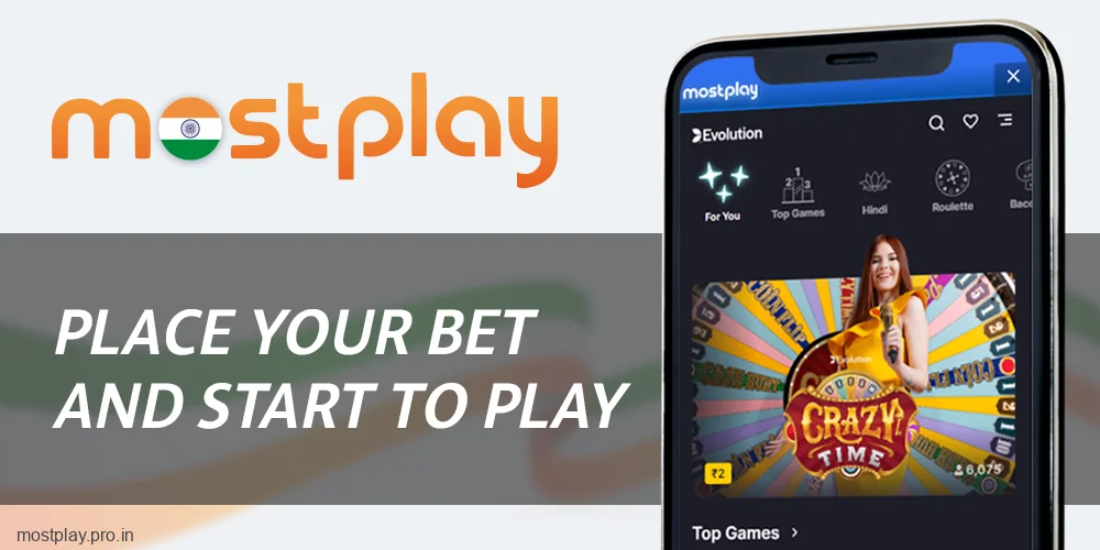 Place your bet and start playing at Mostplay India