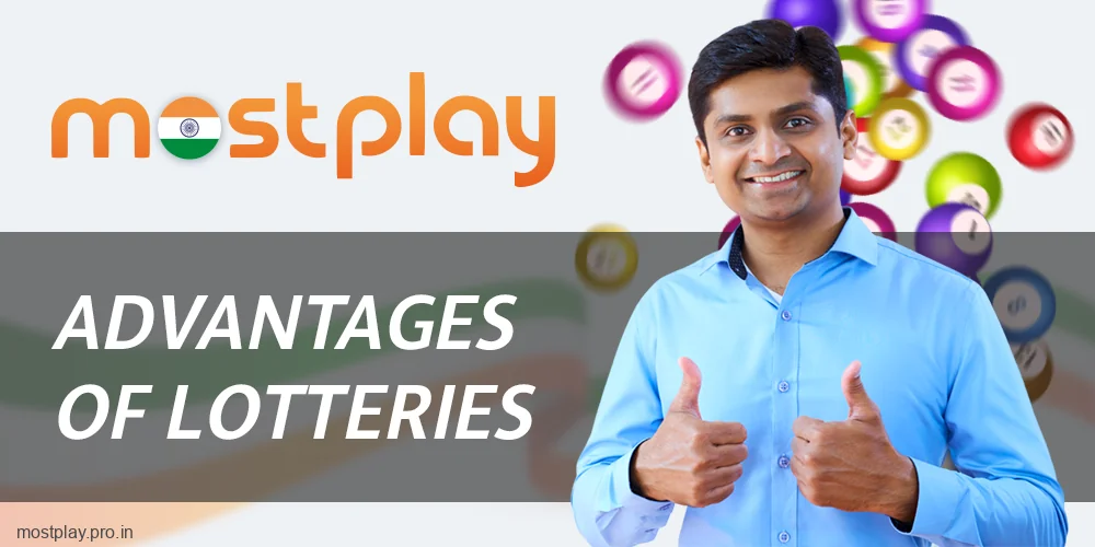 Benefits of Lottery at Mostplay India