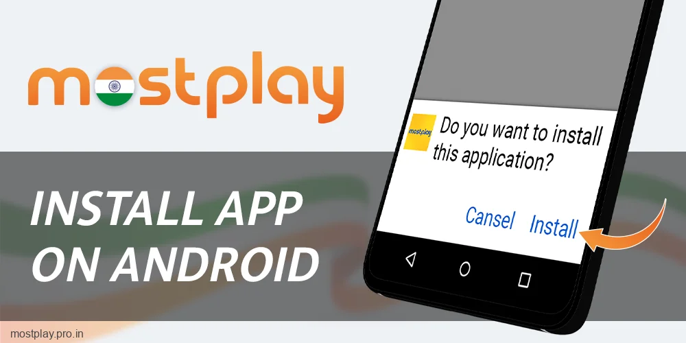 Install Mostplay India app on Android