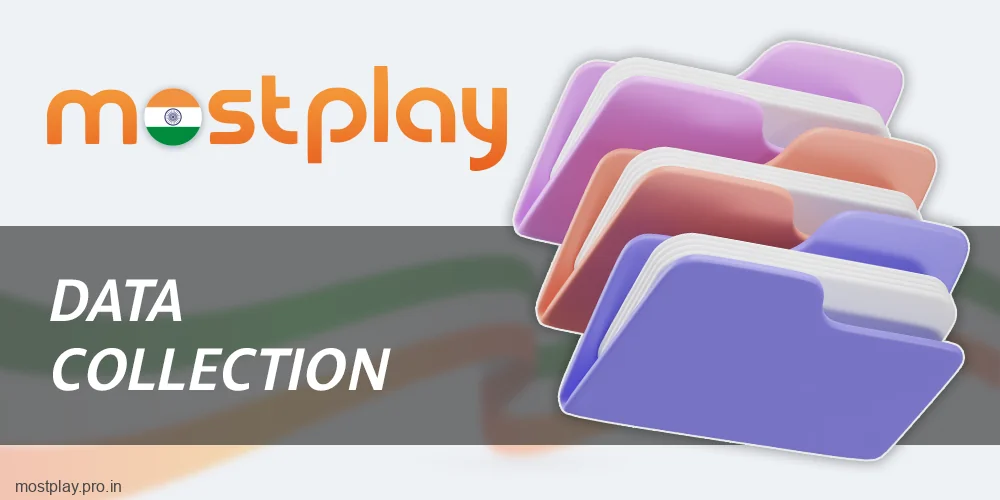 Data collection at Mostplay India