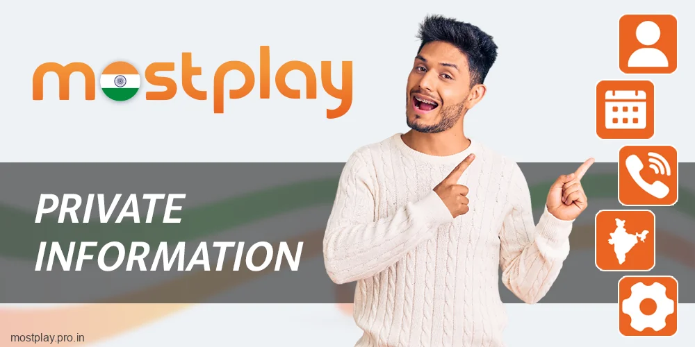 About private information at Mostplay India